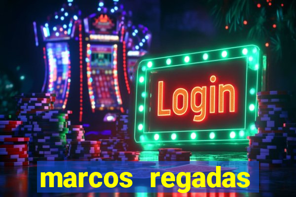 marcos regadas filho fortuna